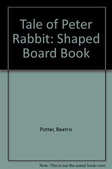 Tale of Peter Rabbit: Shaped Board Book