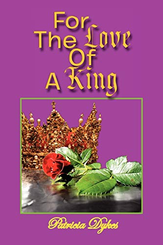 For The Love Of A King