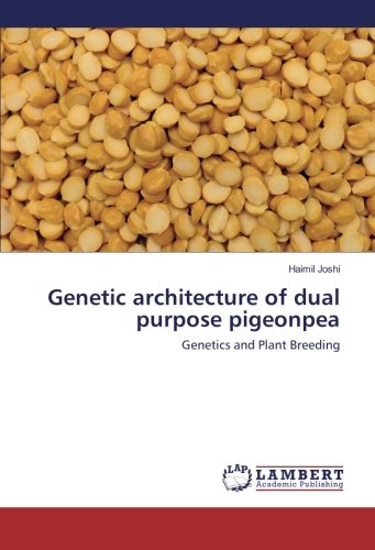 Genetic architecture of dual purpose pigeonpea: Genetics and Plant Breeding