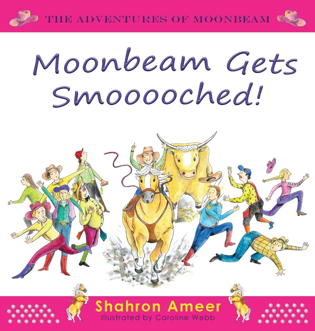 Moonbeam gets Smooooched (The Adventures of Moonbeam, Band 6)