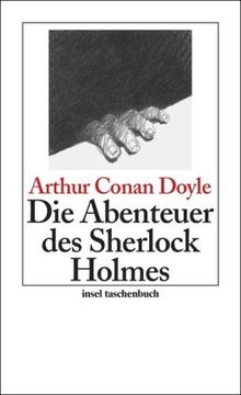 Die Abenteuer des Sherlock Holmes: Erzählungen: Sherlock Holmes - Seine sämtlichen Abenteuer (insel taschenbuch)