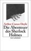 Die Abenteuer des Sherlock Holmes: Erzählungen: Sherlock Holmes - Seine sämtlichen Abenteuer (insel taschenbuch)