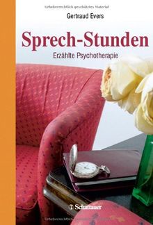 Sprech-Stunden: Erzählte Psychotherapie