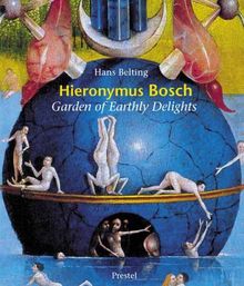 Hieronymus Bosch - Garden of Earthly Delights: The Garden of Earthly Delights (Art & Design)