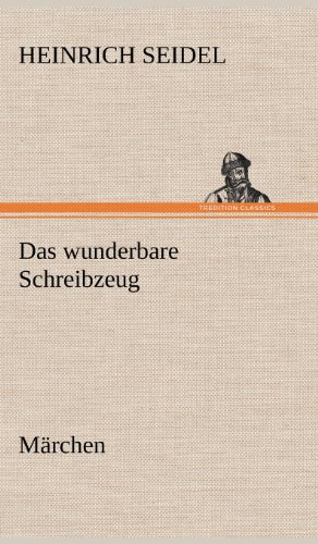 Das wunderbare Schreibzeug: Märchen