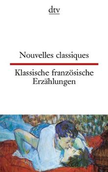 Nouvelles classiques Klassische französische Erzählungen