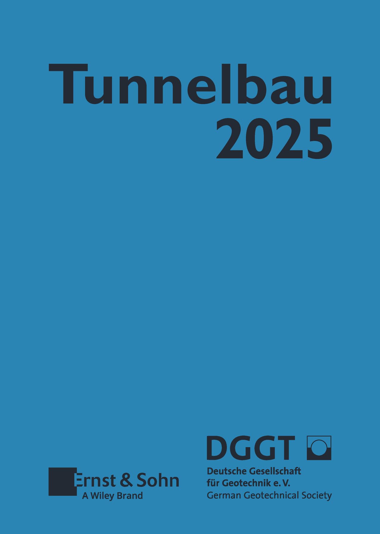 Taschenbuch für den Tunnelbau 2025 (Taschenbuch Tunnelbau)