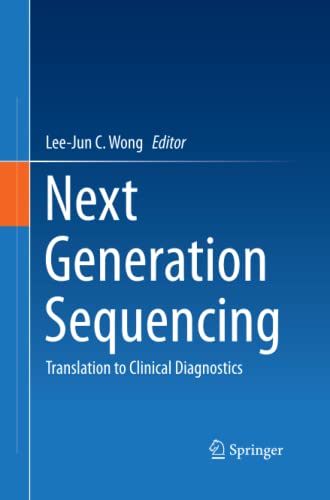Next Generation Sequencing: Translation to Clinical Diagnostics
