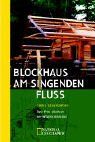 Blockhaus am singenden Fluss: eine Frau allein in der Wildnis Kanadas (National Geographic Taschenbücher)