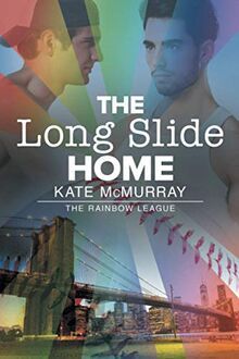 The Long Slide Home (The Rainbow League, Band 3)