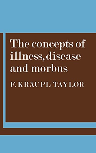 The Concepts of Illness, Disease and Morbus