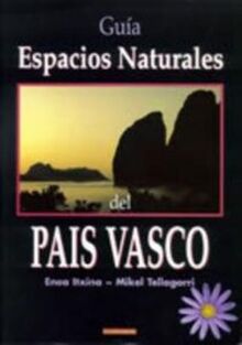 Guía de los espacios naturales del País Vasco (Mendia)