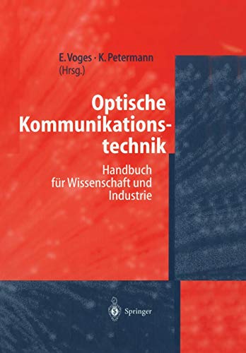 Optische Kommunikationstechnik: Handbuch für Wissenschaft und Industrie