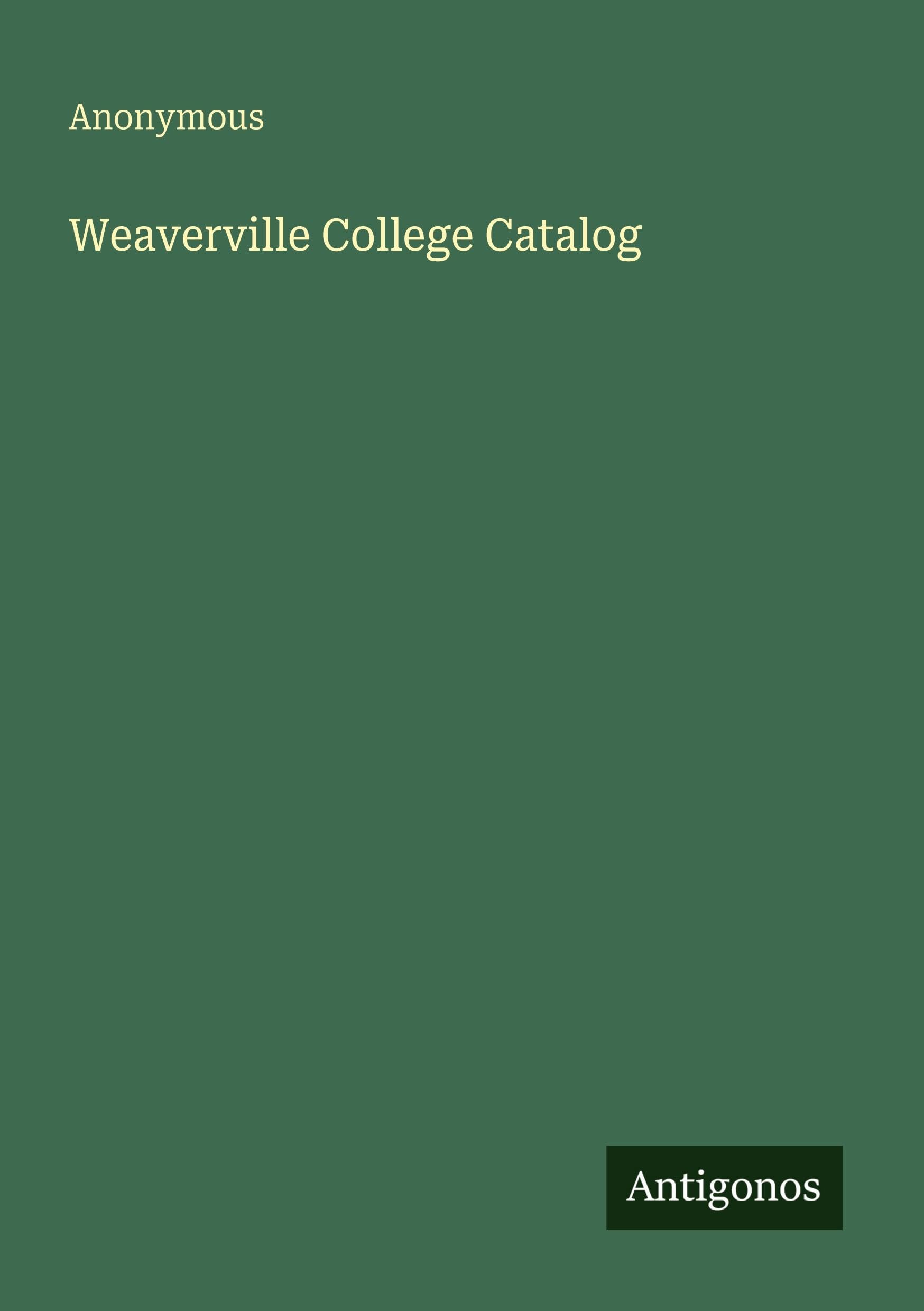 Weaverville College Catalog