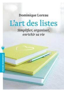 L'art des listes : simplifier, organiser, enrichir sa vie