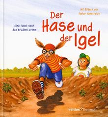 Der Hase und der Igel: Eine Fabel nach den Brüdern Grimm