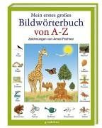 Mein erstes großes Bildwörterbuch A-Z