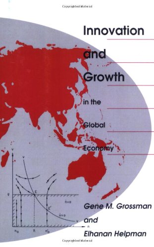 Innovation and Growth in the Global Economy (M I T Press Readings in Economics)