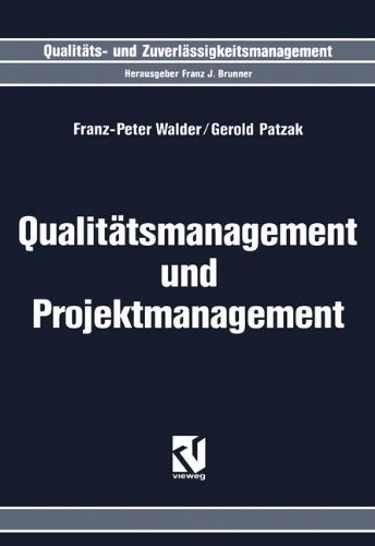 Qualitätsmanagement und Projektmanagement (Qualitäts- und Zuverlässigkeitsmanagement)