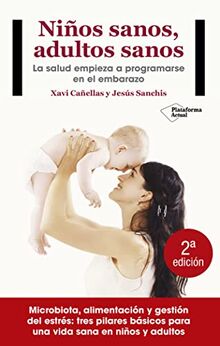 Niños sanos, adultos sanos: La salud empieza a programarse en el embarazo