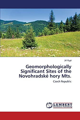 Geomorphologically Significant Sites of the Novohradské hory Mts.: Czech Republic