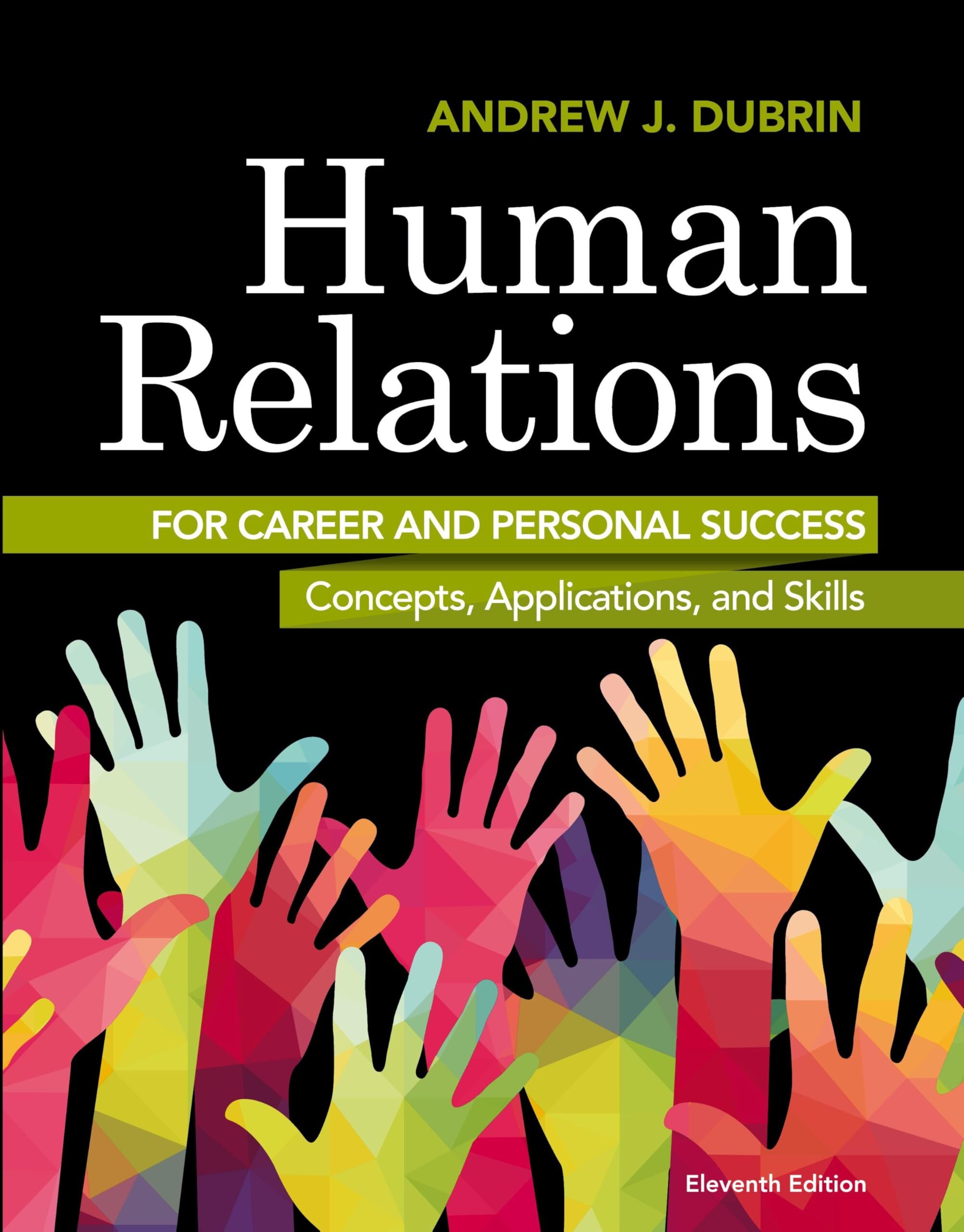 Human Relations for Career and Personal Success: Concepts, Applications, and Skills