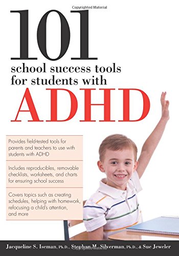 Iseman, Jacqueline S. 101 School Success Tools For Students With Adhd