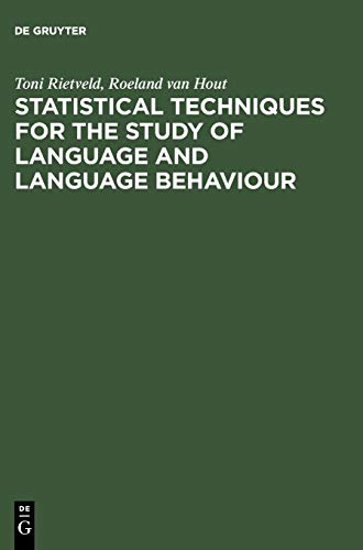 Statistical Techniques for the Study of Language and Language Behaviour