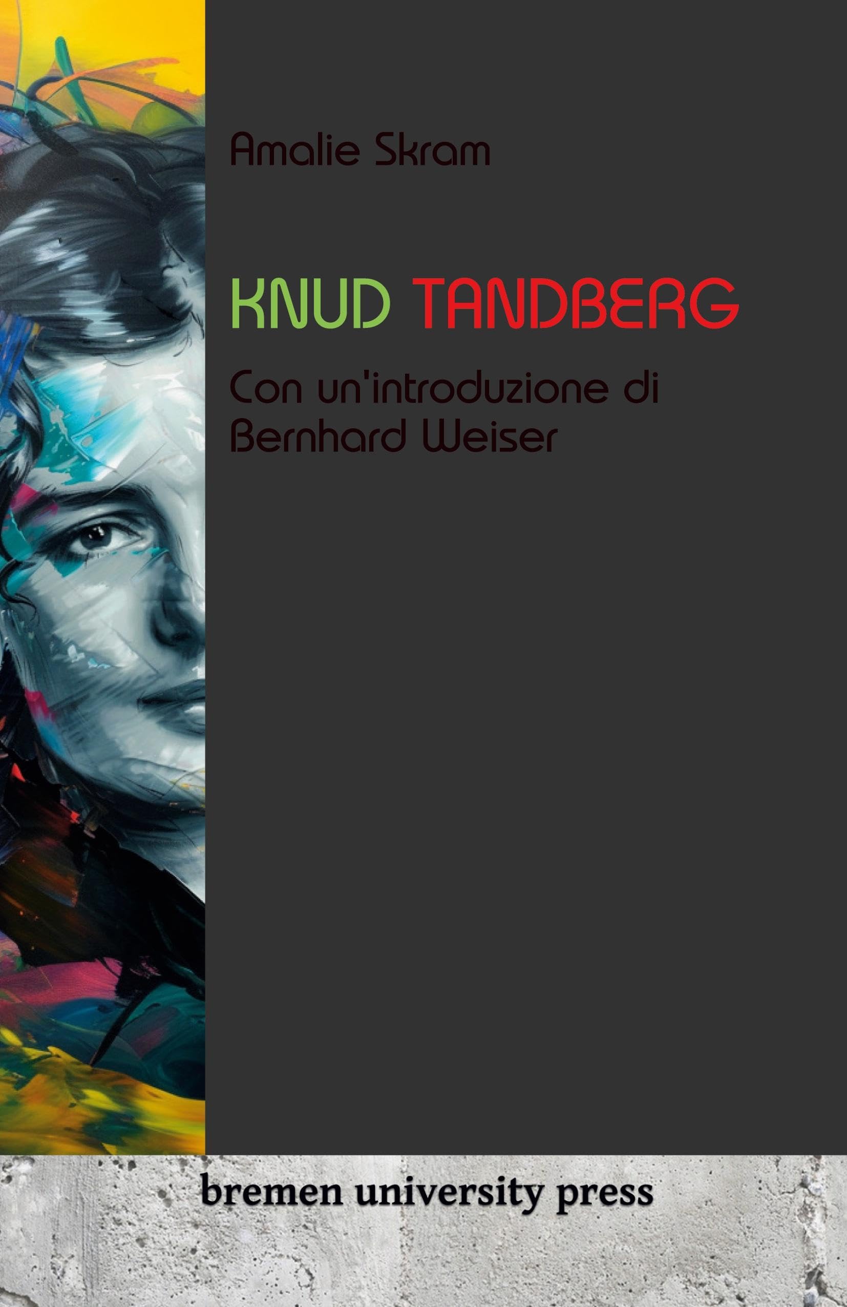 Knud Tandberg: Con un'introduzione di Bernhard Weiser