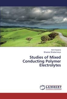 Studies of Mixed Conducting Polymer Electrolytes