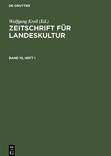 Zeitschrift für Landeskultur, Band 10, Heft 1, Zeitschrift für Landeskultur Band 10, Heft 1