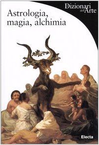 Astrologia, magia, alchimia