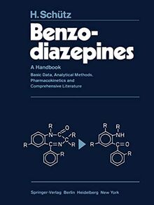 Benzodiazepines: A Handbook. Basic Data, Analytical Methods, Pharmacokinetics and Comprehensive Literature