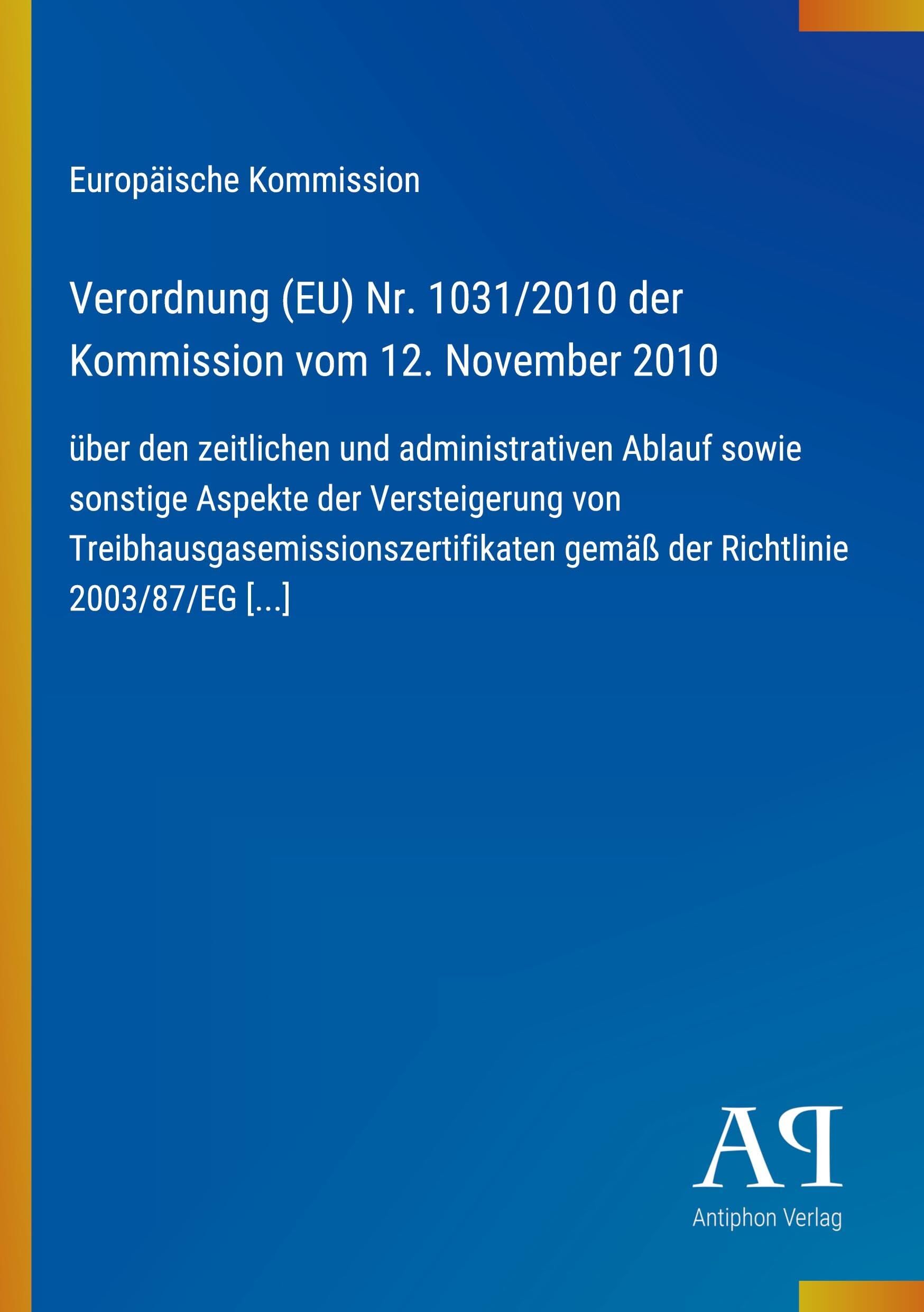 Verordnung (EU) Nr. 1031/2010 der Kommission vom 12. November 2010