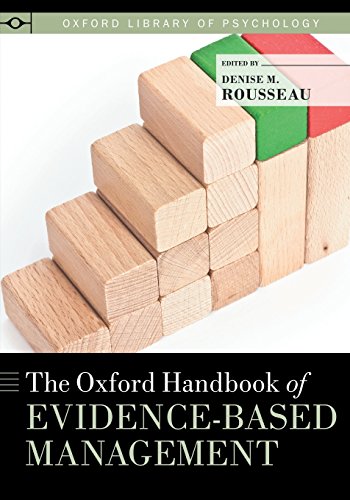 The Oxford Handbook of Evidence-Based Management (Oxford Library of Psychology)
