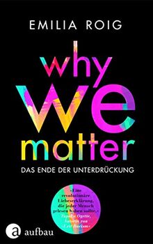 Why We Matter: Das Ende der Unterdrückung