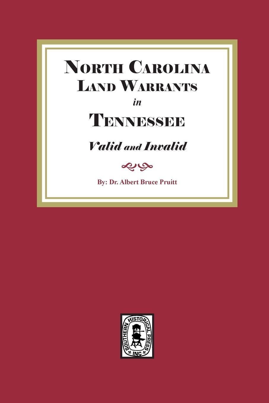North Carolina Land Warrants in Tennessee, Valid and Invalid, 1778-1843