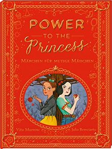 Power to the Princess: Märchenbuch für mutige Mädchen ab 5 Jahren