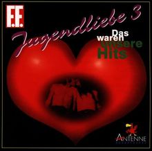 Jugendliebe: Das waren unsere Hits 3