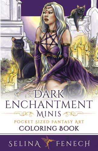 Selina Fenech Dark Enchantment Minis - Pocket Sized Fantasy Art Coloring Book