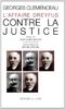 L'affaire Dreyfus. Vol. 3. Contre la justice