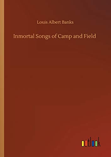 Inmortal Songs of Camp and Field