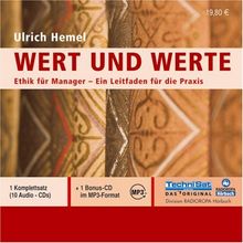 Wert und Werte: Ethik für Manager - Ein Leitfaden für die Praxis