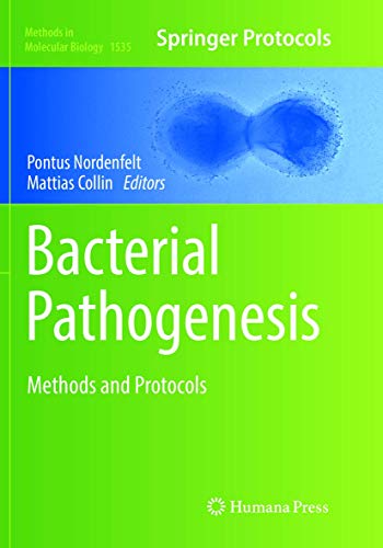 Bacterial Pathogenesis: Methods and Protocols (Methods in Molecular Biology, Band 1535)