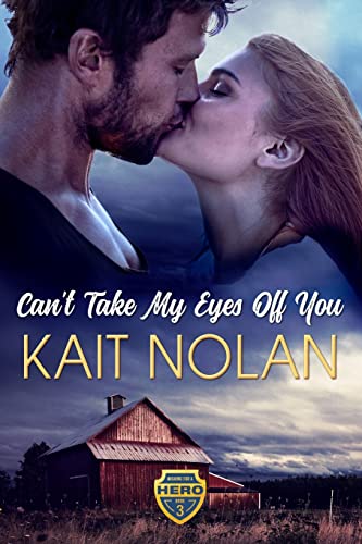 Can't Take My Eyes Off You (Wishing for a Hero, Band 3)
