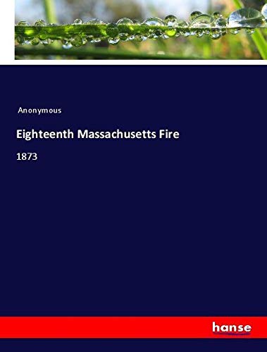 Eighteenth Massachusetts Fire: 1873