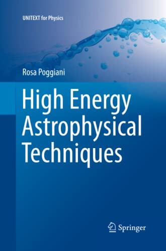 High Energy Astrophysical Techniques (UNITEXT for Physics)