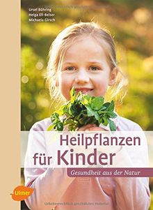 Heilpflanzen für Kinder: Gesundheit aus der Natur