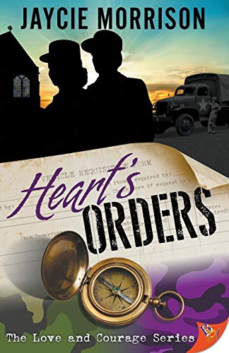 Heart's Orders (Love and Courage, Band 2)