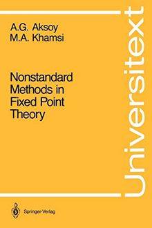 Nonstandard Methods in Fixed Point Theory (Universitext)